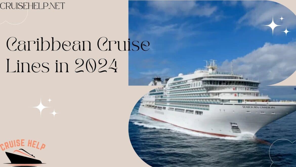 Caribbean Cruise Lines in 2024